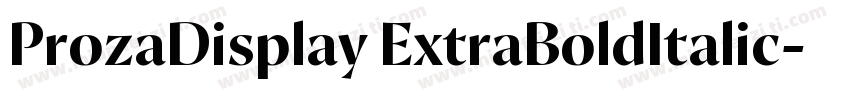 ProzaDisplay ExtraBoldItalic字体转换
